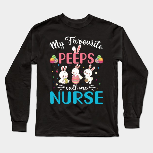 My Favorite Peeps Call Me Nurse Long Sleeve T-Shirt by cruztdk5